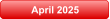 April 2025